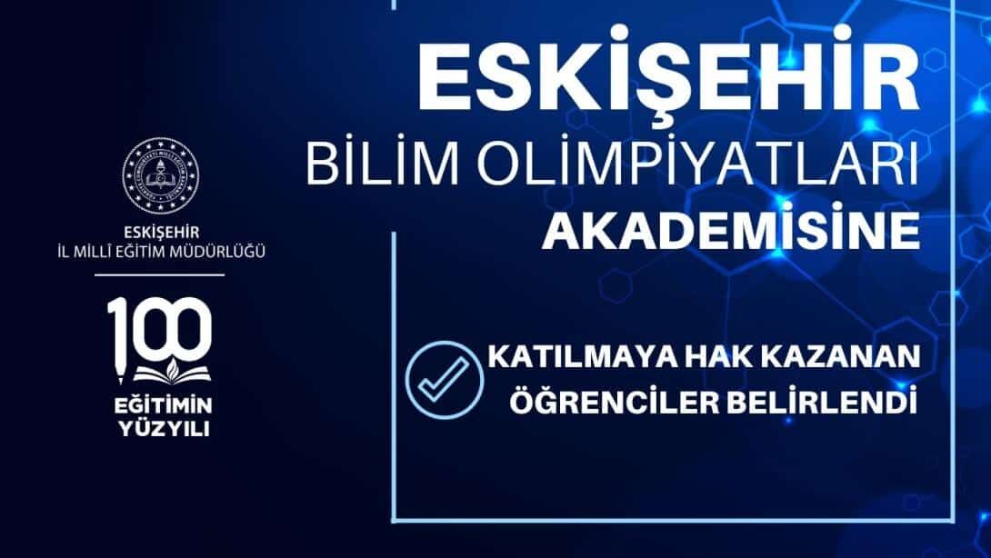 Eskişehir Bilim Olimpiyatları Akademisi Sınavı